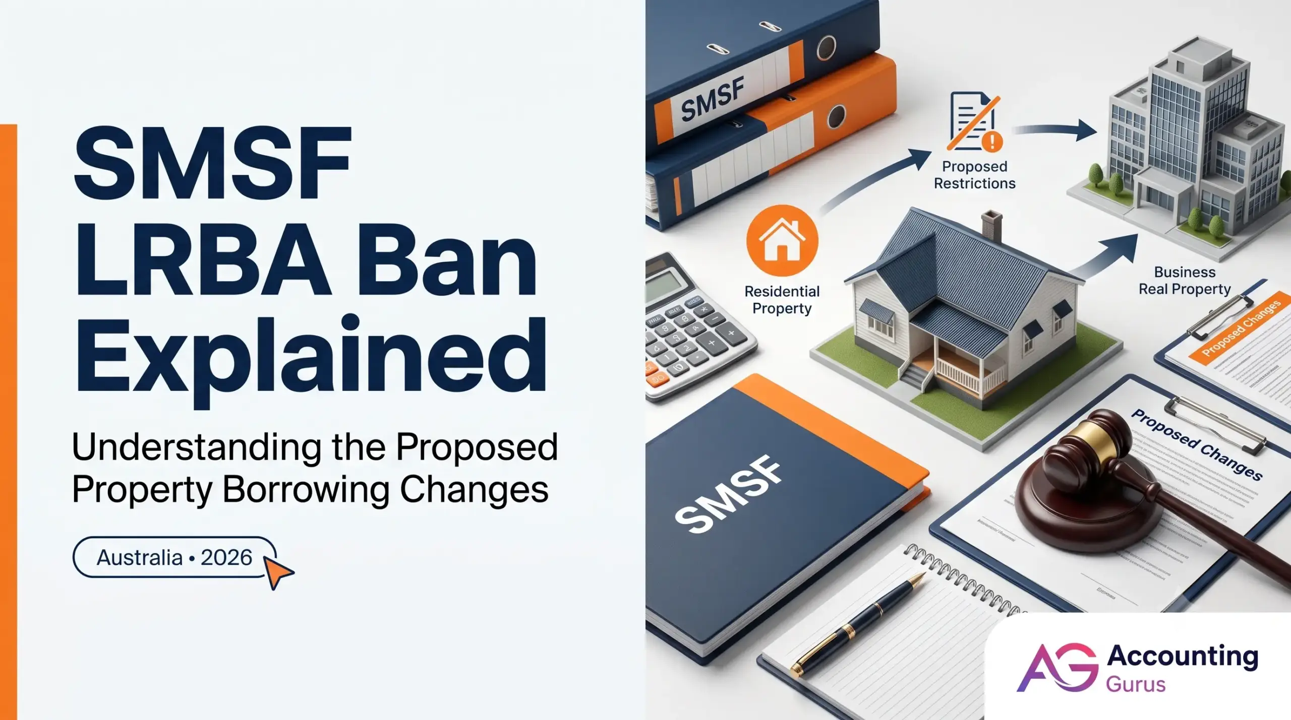 Illustration explaining the proposed SMSF LRBA ban and property borrowing changes in Australia for trustees and accounting firms