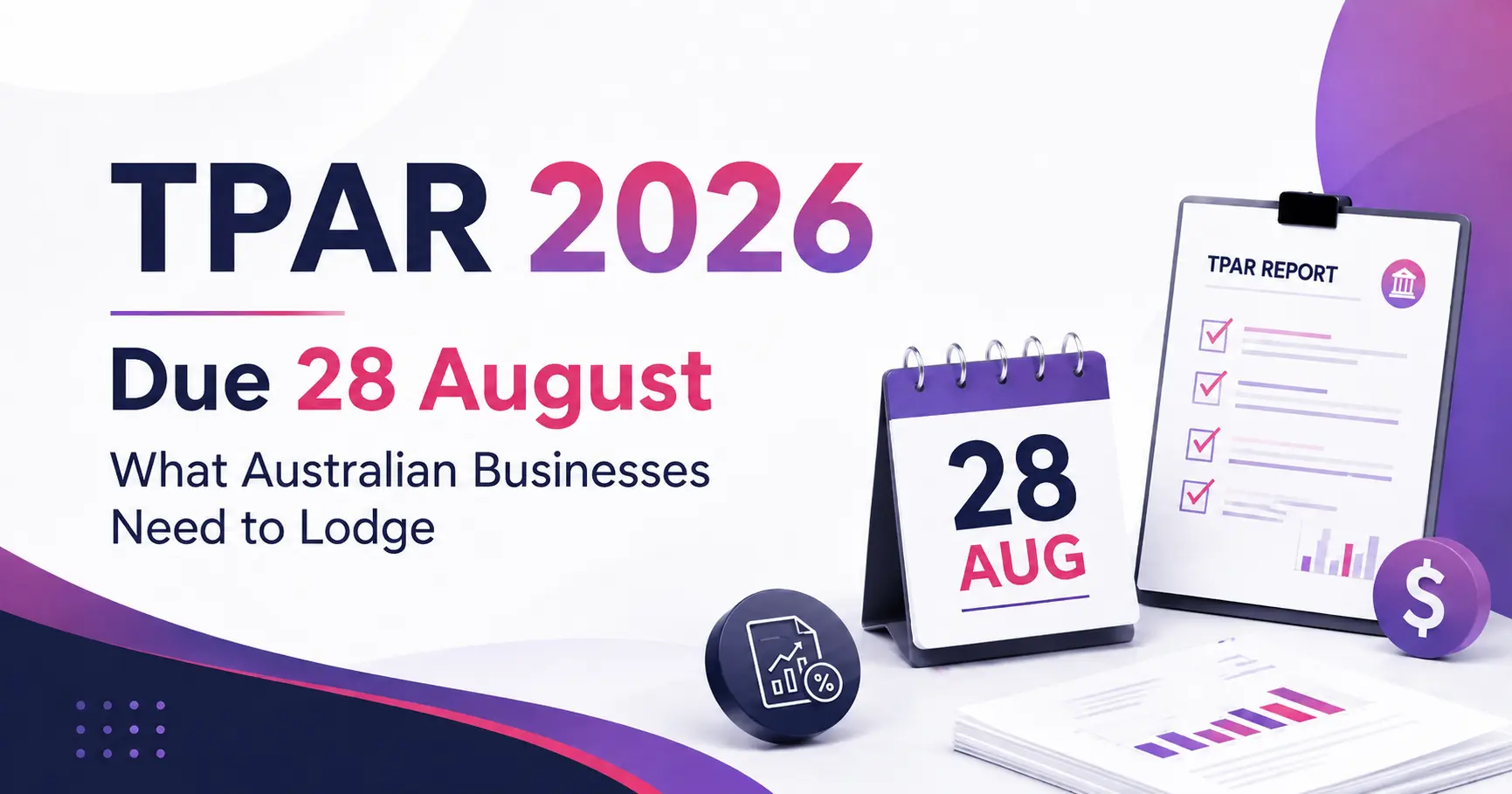 TPAR lodgements due 28 august for australian businesses